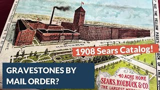 How did your ancestors buy tombstones from Sears in 1908? Here's how buying gravestones worked