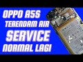 cara mengatasi hp oppo terendam air,oppo a5s ganti lcd,oppo a7 ganti lcd