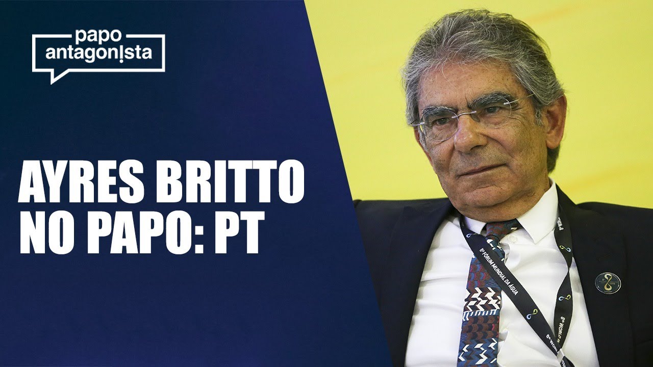 Ex ministro do STF Carlos Ayres Britto relembra sua relação do PT