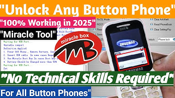 Unlock Any Button Phone with Miracle Tool | 100% Working Guide 2025