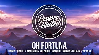 Timmy Trumpet x SMVGGLERS x Henrique Camacho - Oh Fortuna (Carmina Burana – VIP Mix)