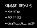 Channel updates!
