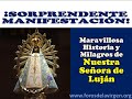 La Maravillosa Historia y Milagros de Nuestra Señora de Luján ¡Sorprendente Manifestación!