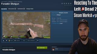 I React to the L4D2 Steam Workshop and Pass Trauma Down to the Next Generation