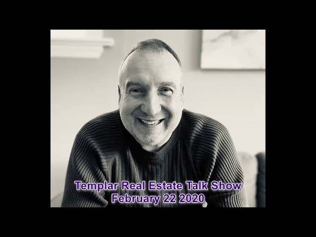 Templar Real Estate Talk Show February 22 2020
