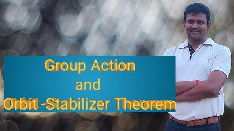 Group Action and Orbit - Stabilizer Theorem 