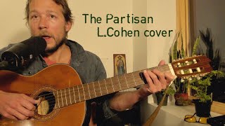 The Partisan - Cover - L. Cohen - Tutorial to follow