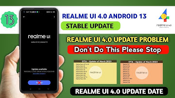 Realme UI 4.0 Android 13 Stable update/Update Problem/Game space No Updates, Network Problem, Bugs