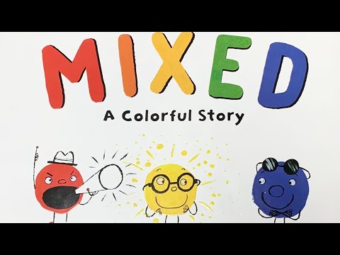 Mixed - A Colorful Story (Children’s Book Read Aloud)