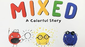 Mixed - A Colorful Story (Children’s Book Read Aloud)