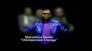 The Marvelous DEEDS - Chimwemwe changa