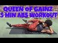 5 MIN FLAT ABS WORKOUT (At Home No Equipment) - The Queen of Gainz | That&#39;s Good Money
