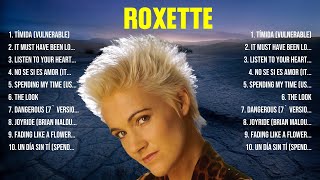 Roxette The Best Music Of All Time ▶️ Full Album ▶️ Top 10 Hits Collection