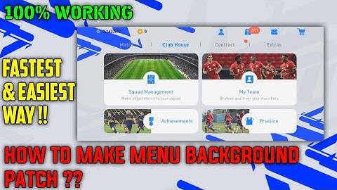 HOW TO CHANGE MENU BACKGROUND ?? 100% WORKING | EASIEST & FASTEST WAY | PES | PATCH MAKING TUTORIAL