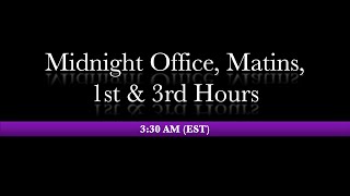 3:30 AM (EST) -  Midnight Office,