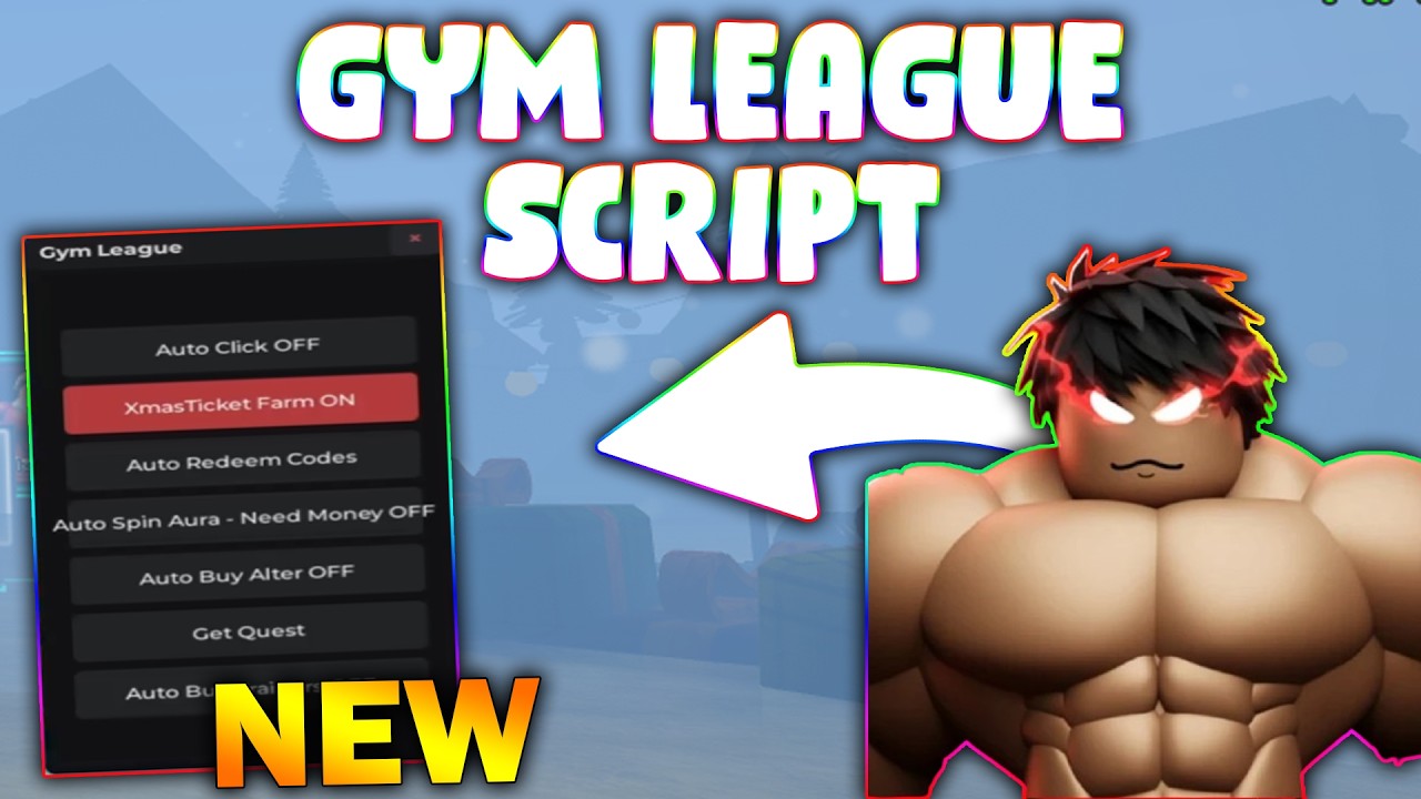 *NEW* Gym League Script (PASTEBIN 2026) ( AUTOFARM , XMAS TICKETS )