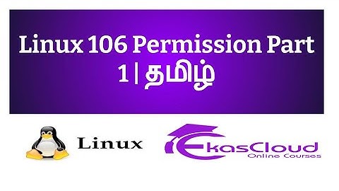 #Linux 106 Permission Part1 | Ekascloud | Tamil