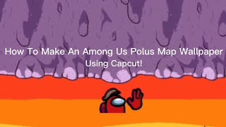 How To Make An Among Us Polus Map Wallpaper / Intro screenshot 5