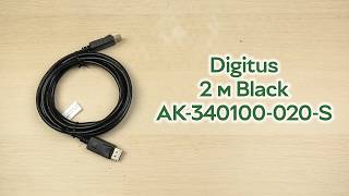 Розпаковка Digitus DisplayPort (AM/AM) 2 м Black (AK-340100-020-S)