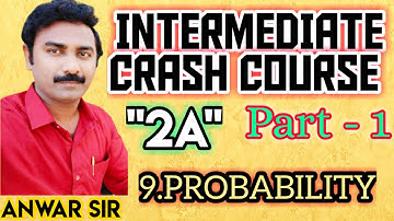 PROBABILITY  ( PART - 1) EXPLANATION IN TELUGU / AP INTER MATHS 2A / SR INTER MATHS/ANWAR SIR