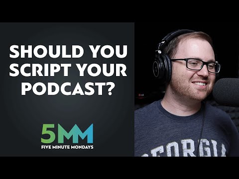 Video: Podcast-ul ar trebui să fie scriptat?