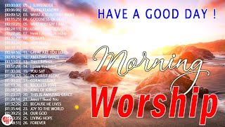 Top 100 Morning Praise and Worship Songs 2024 Playlist - Nonstop Christian Gospel Songs