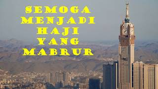 Video Ucapan Selamat Menunaikan IBadah Haji