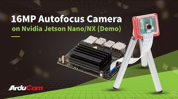 16mp Autofocus camera on Nvidia Jetson Nano and NX (Demo)