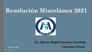 Resolución Miscelánea Fiscal 2021 by Ejecutivo CONTPAQi 109 views 3 years ago 2 hours, 11 minutes