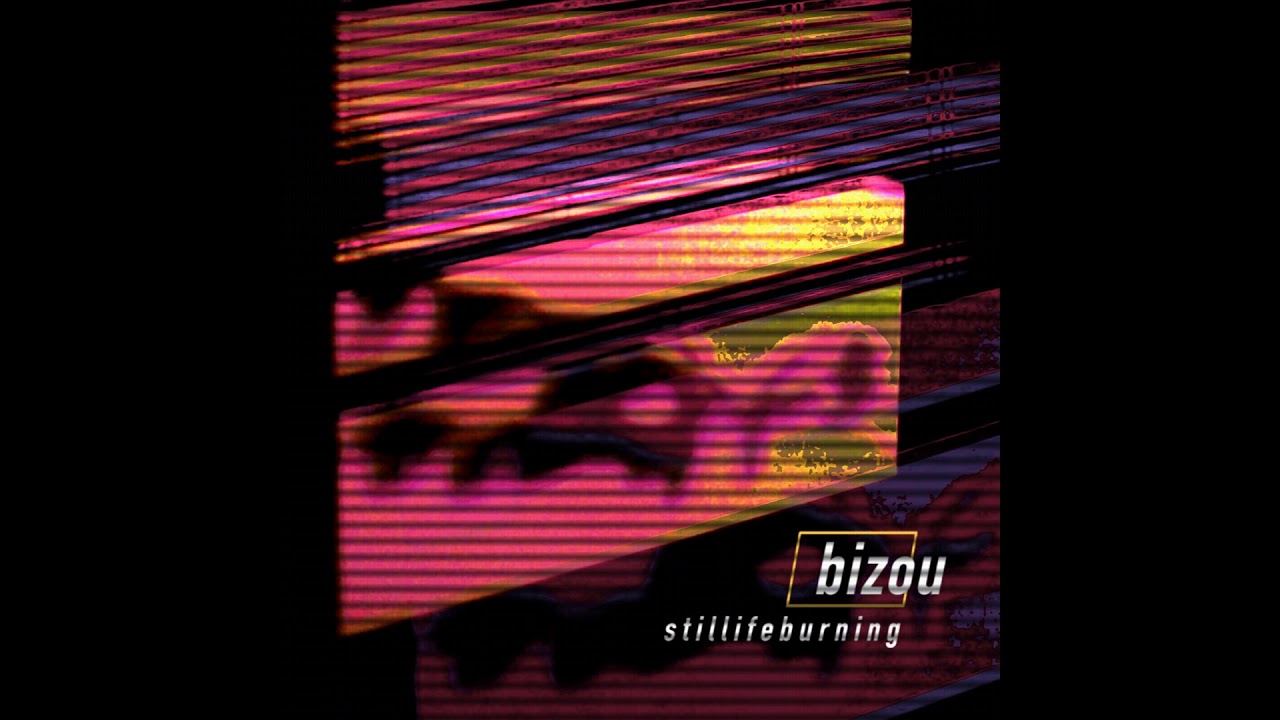 Bizou - Burn Your Name