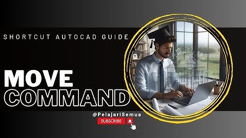 Shortcut Autocad Guide | Move command