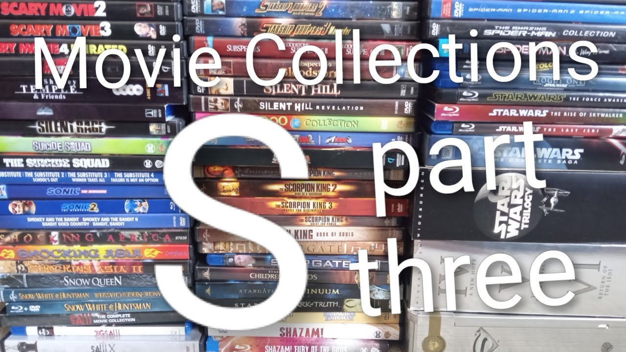My Collection of Movies Part S part three