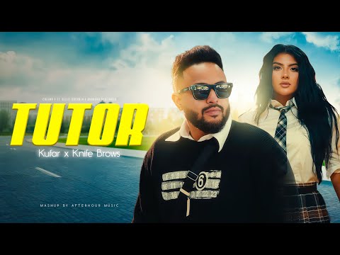 TUTOR x KUFAR x KNIFE BROWS - Mega Mashup | Cheema Y Ft.Dhanda Nyoliwala & Diljit Dosanjh |Afterhour