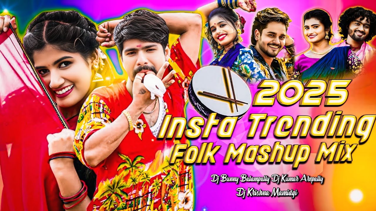 2025 Insta Trending // Folk Mashup Mix // Dj Krishna Mamidgi Dj Bunny ...