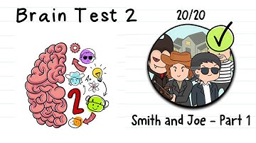 Brain test 2 | Smith and Joe part 1 all levels 1 - 20