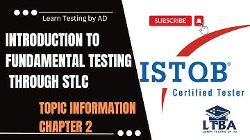 ( C2 ISTQB Foundation Level ) Introduction to Fundamental Testing through STLC Topic Coverage