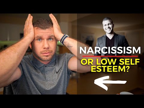 Narcissism or LOW Self Esteem? Which Is It?