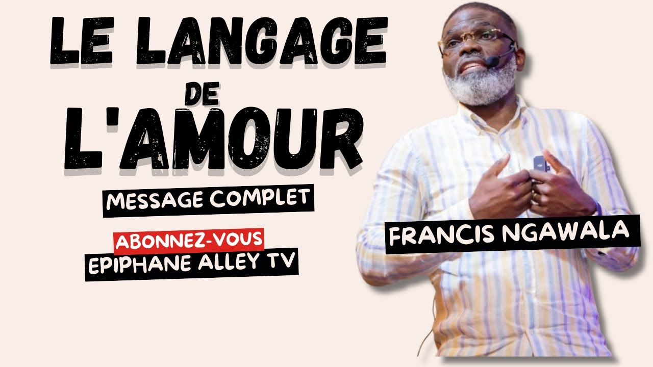 Ce qu'il (elle) Attend de toi Sans te le Dire - Prophète Francis Ngawala (Message Complet)
