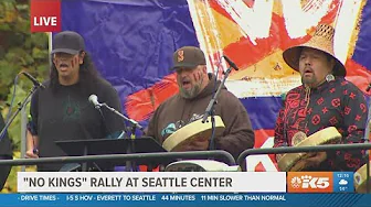 No Kings protest Seattle: Willard Bill Jr., Black River Canoe Family with tribal opening protocol