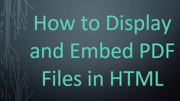 How to Display and Embed PDF Files in HTML