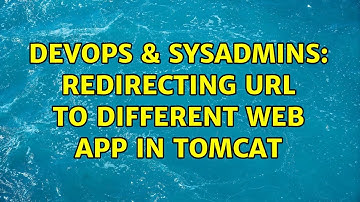 DevOps & SysAdmins: Redirecting URL to different web app in Tomcat (2 Solutions!!)