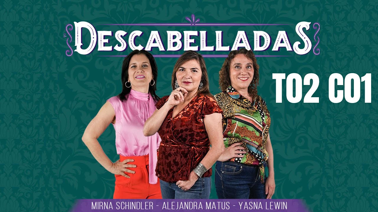 Descabelladas - Indultos presos del estallido