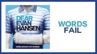 Video voorbeeld van "Words Fail — Dear Evan Hansen (Lyric Video) [OBC]"