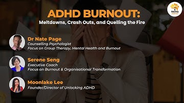 ADHD Burnout - Meltdowns, Crashouts and Quelling the Fire Webinar