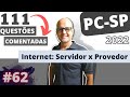 62 | Internet | Serviços | QUESTÕES PC-SP | Investigador | Prof. Fabiano Abreu