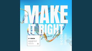 Make It Right (Tropical House Music)
