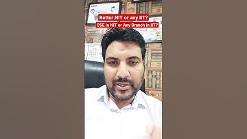 CSE in NIT or Any Core Branch in IIT? Top NIT or Newly opened IIT? #iit #nit #jee #jeemain #shorts