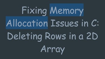 Fixing Memory Allocation Issues in C: Deleting Rows in a 2D Array