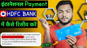 How To Receive Foreign Money [usd] in HDFC  Bank foreign inward remittance Receive To HDFC Bank