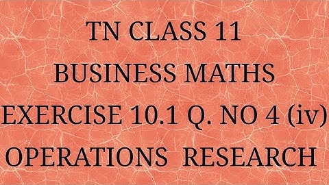 TN 11 Business maths chapter 10 exercise 10.1 question number 4  ( iv)